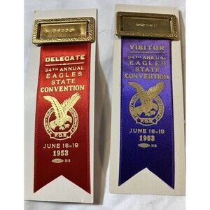 1953 FOE 34th Annual Fraternal Order Eagles Delegate State Convention Ribbons